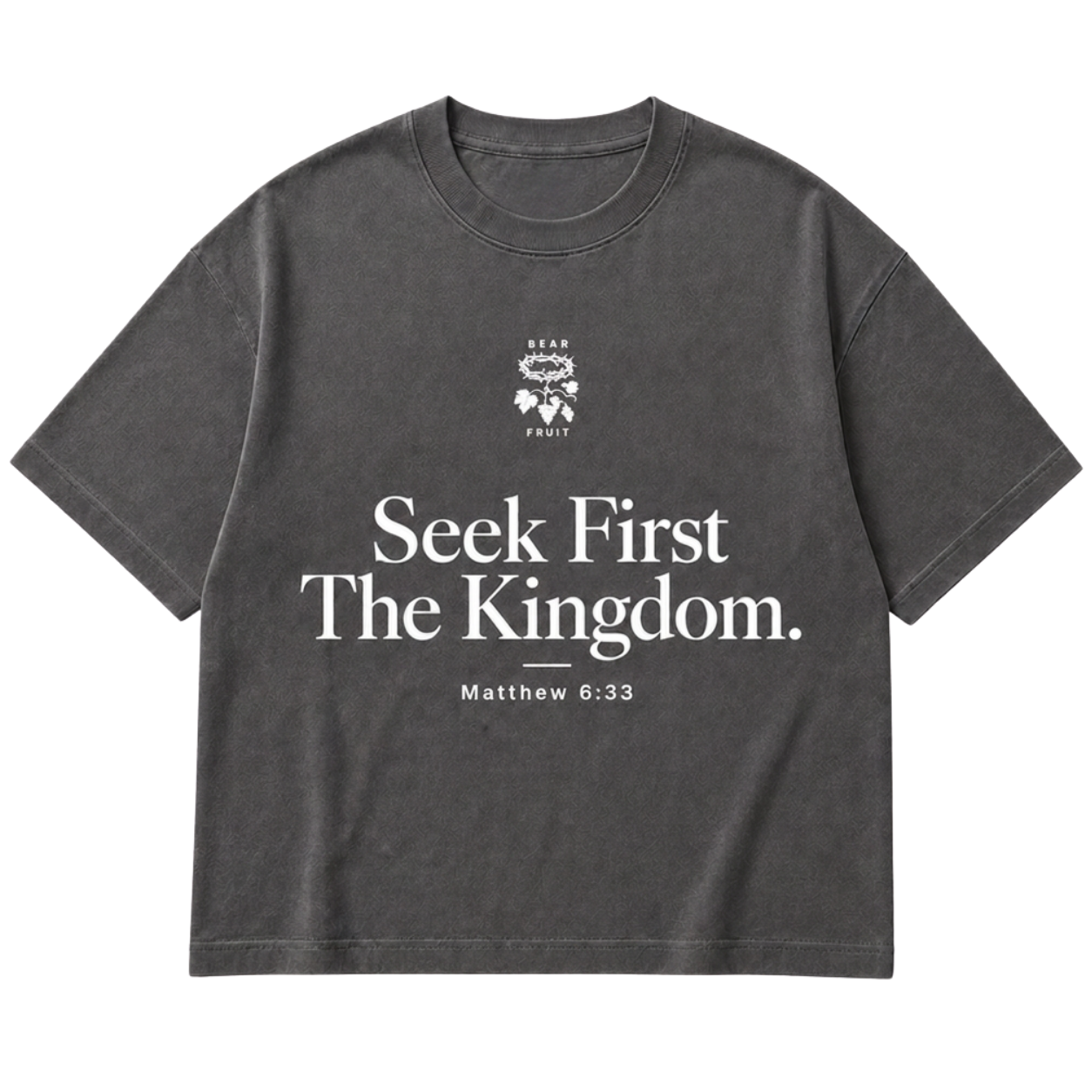 Seek First the Kingdom — Faded Grey